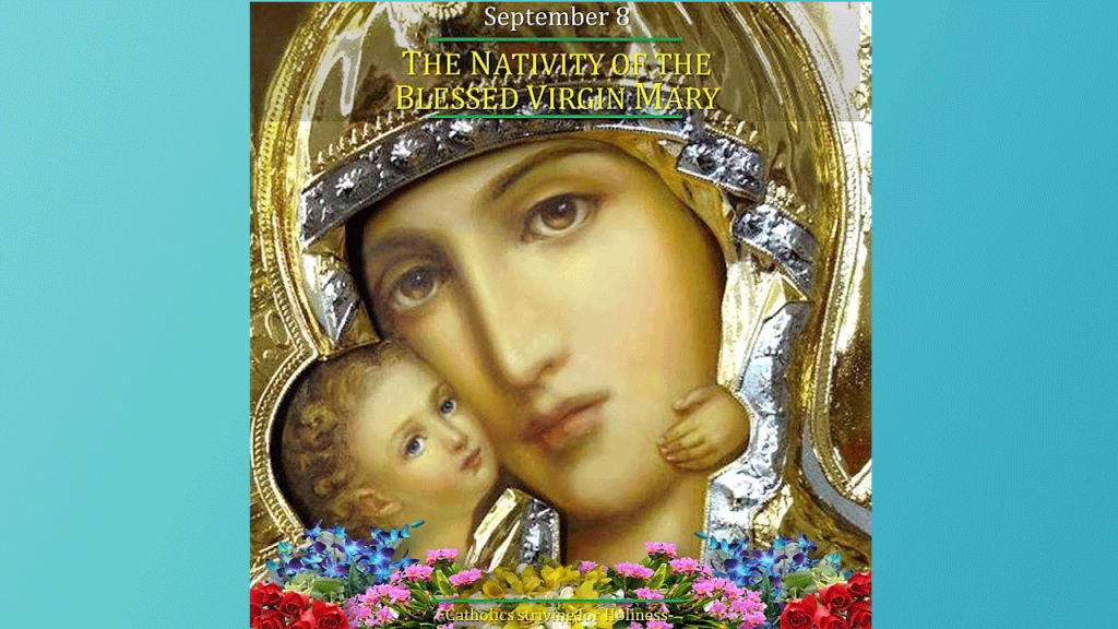 Nativity of the Blessed Virgin Mary Those Who Sing Well, Pray Twice St. Augustine